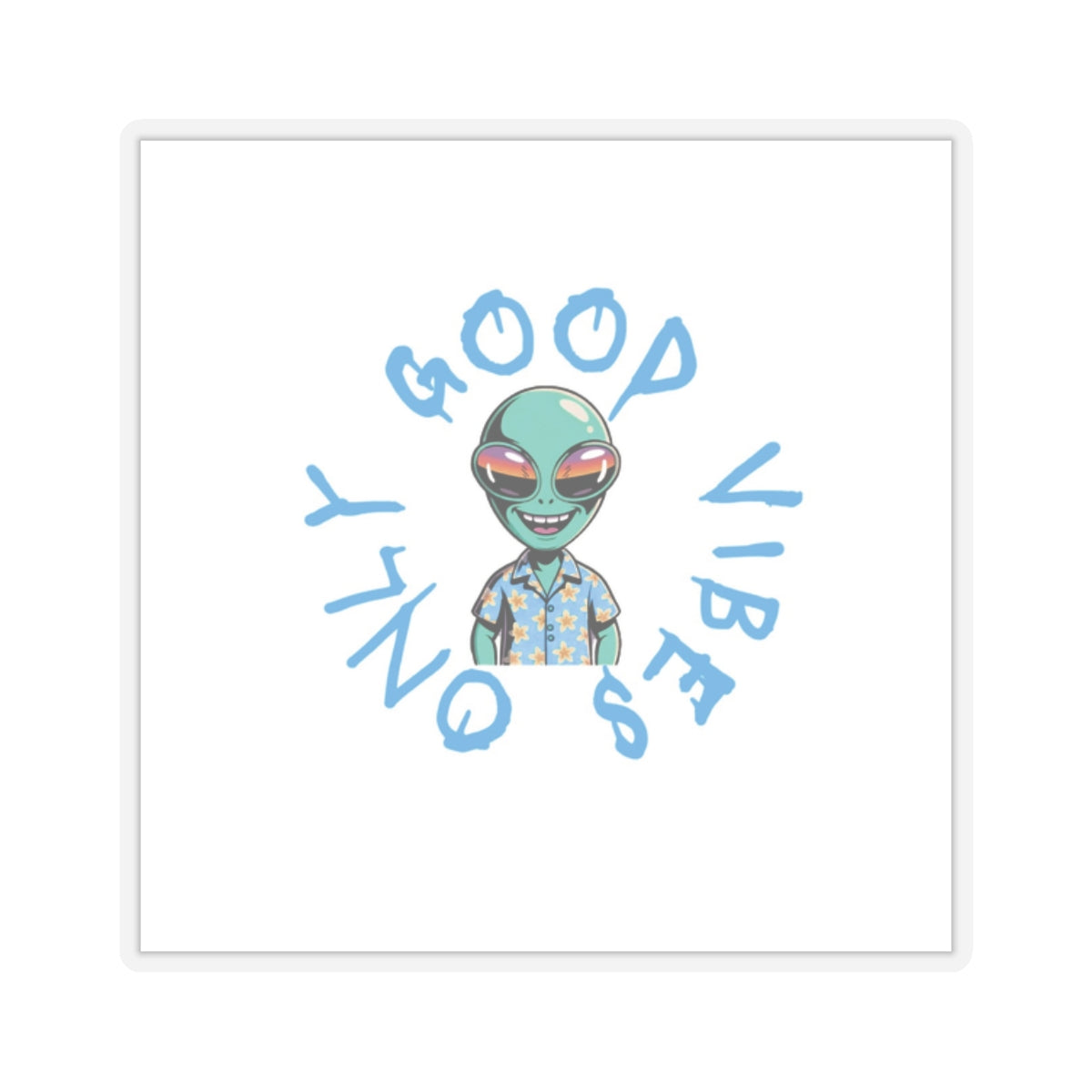Sticker with a cartoon alien and 'Good Vibes Only' text on a white background