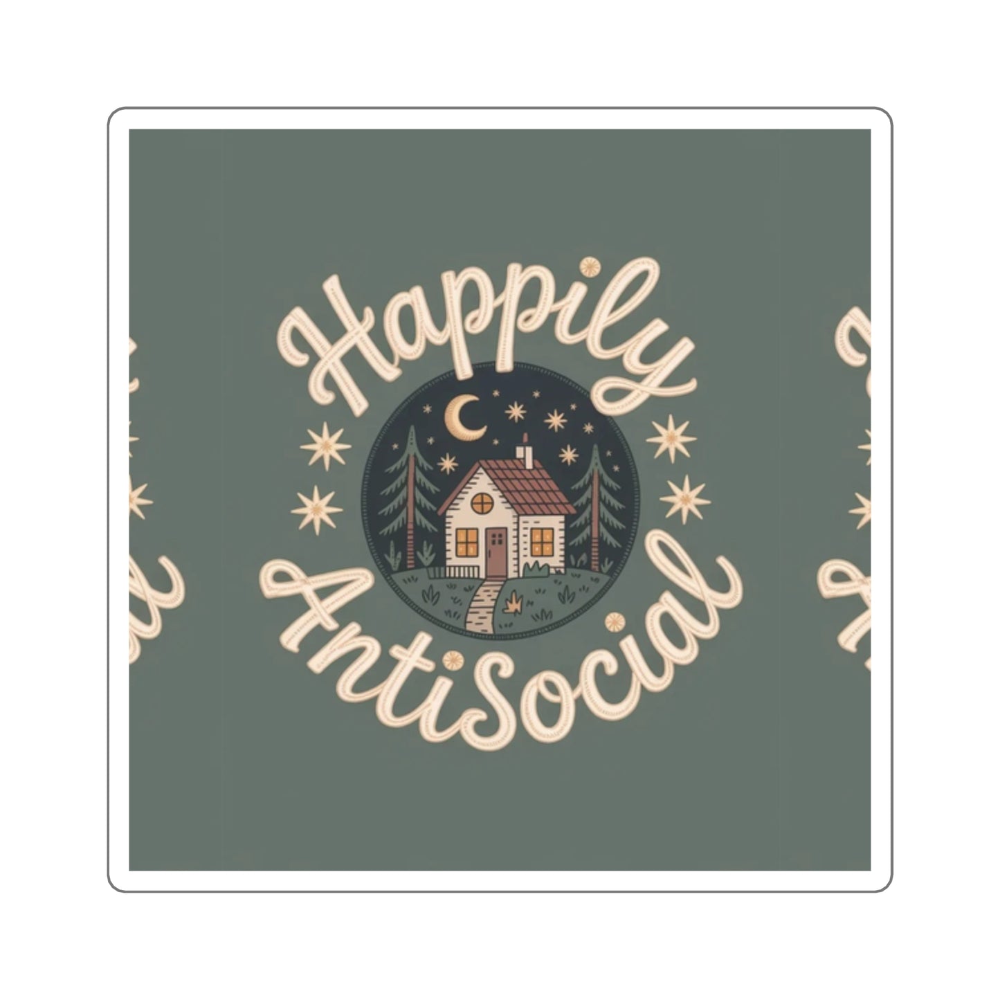 Sticker with 'Happily AntiSocial' design featuring a cabin and stars on a green background.