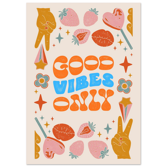Good Vibes Only A2 poster with colourful inspirational artwork for bedroom, office, and gallery wall decor.